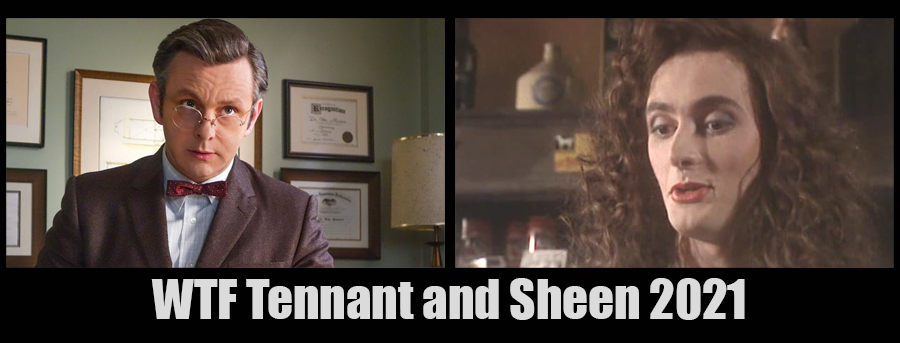 WTF Tennant and Sheen 2021