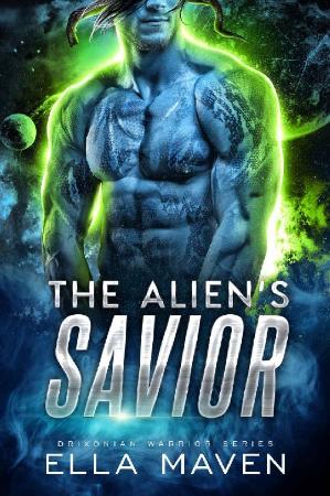 The Alien's Savior  A SciFi Ali - Ella Maven