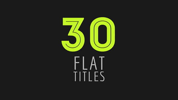 30 Flat Titles - VideoHive 10949469