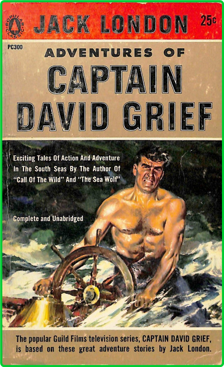 The Adventures of Captain David Grief (1957) by Jack London