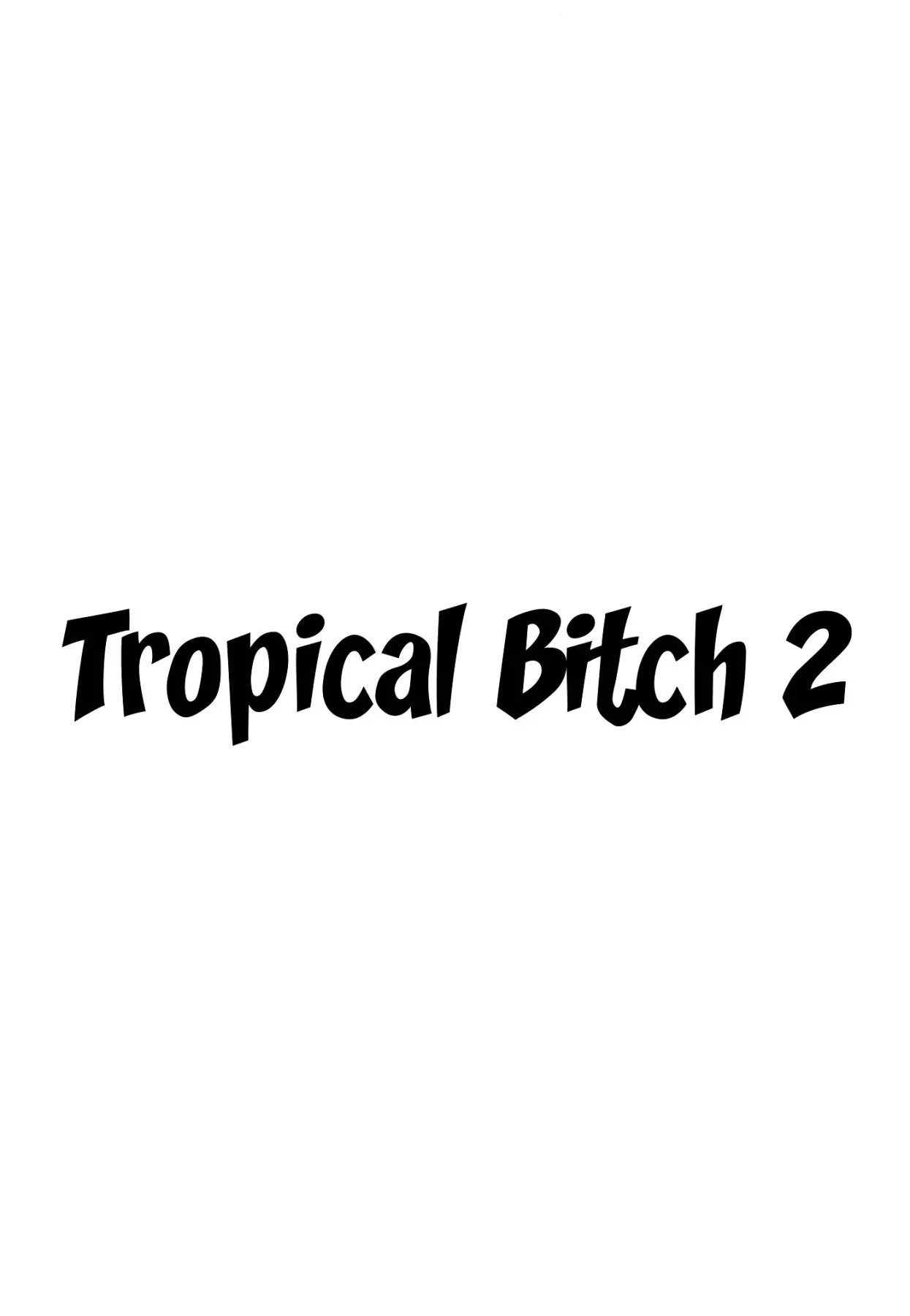 Tropical Bitch 2 - 7