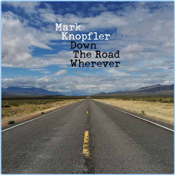 Mark Knopfler Down The Road Wherever Deluxe (2018) Rock Flac 16 44 BKpFj0Fy_o